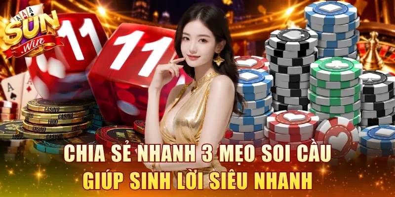 Chia sẻ nhanh 3 mẹo soi cầu giúp sinh lời siêu nhanh