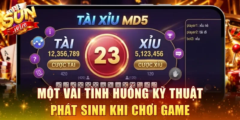 Một vài tình huống kỹ thuật phát sinh khi chơi game